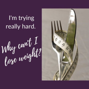 struggle losing weight
